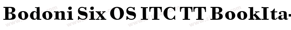 Bodoni Six OS ITC TT BookIta字体转换